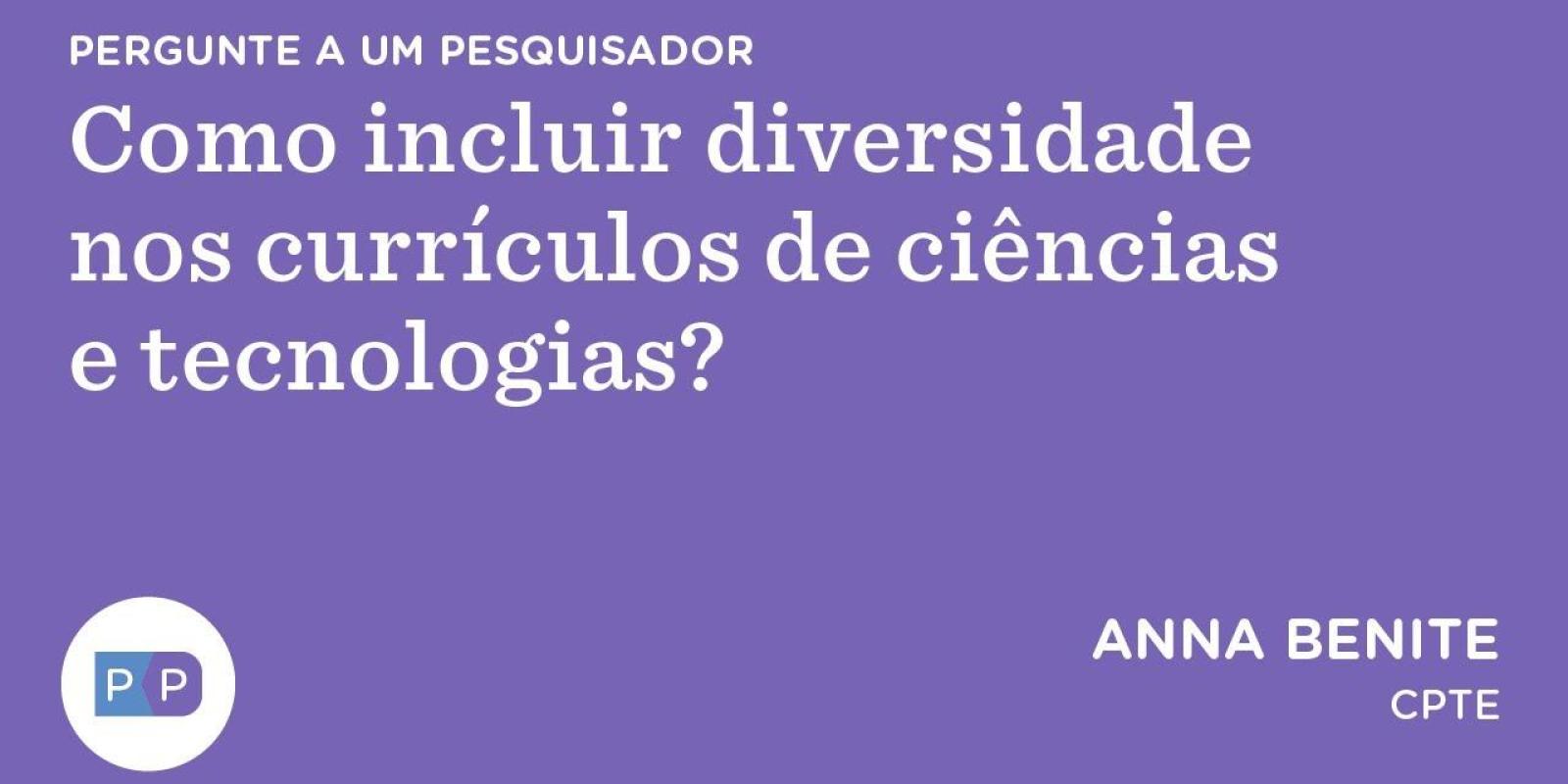 Como incluir diversidade nos currículos de ciências e tecnologias? | Nexo Políticas Públicas